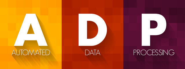 Poster - adp - automated data processing is a software to handle the organization, structure, and movement of