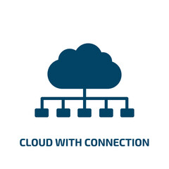 Poster - cloud with connection icon from user interface collection. Filled cloud with connection, cloud, connection glyph icons isolated on white background. Black vector cloud with connection sign, symbol for