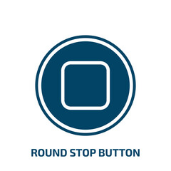 Poster - round stop button icon from shapes collection. Filled round stop button, button, round glyph icons isolated on white background. Black vector round stop button sign, symbol for web design and mobile