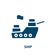 Poster - ship icon from army and war collection. Filled ship, delivery, shipping glyph icons isolated on white background. Black vector ship sign, symbol for web design and mobile apps