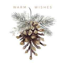 Wall Mural - Christmas greeting card, text Warm Wishes, white background. Winter nature. Green twigs, pine cone. Vector illustration. Poster design  template. Xmas holidays