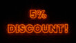 Orange Neon 5 Percent Discount with Brick Background
