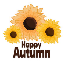 Autumn Card With Cute Three Big Sunflowers And Lettering. Cute Vector Illustration.