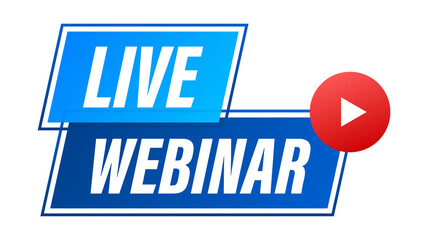 Wall Mural - live webinar button, icon, emblem, label. illustration.