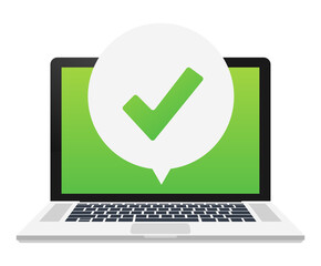 Poster - laptop with checkmark or tick notification in bubble. approved choice. accept or approve checkmark. 