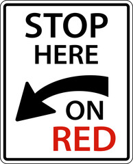 Stop Here on Red Sign On White Background