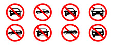 Set Of No Car Signs. Red Prohibited Sign. Ban Automobile. Prohibition Vehicle. Stop Car.