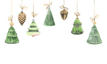 Christmas Toys, Beautiful Christmas Trees, Pine Cone And Acorn, Bright Set Of Pendants, Watercolor Illustration Winter Isolated Decors, Horizontal Border For Greeting, Invitation Cards Or Print.