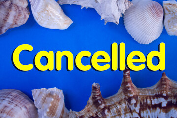Poster - Animal Shell, Summer vacation, marine background with Cancelled text.