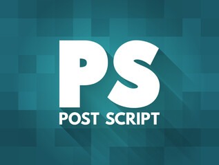 Poster - ps post script is an afterthought, thought that is occurring after the letter has been written and s