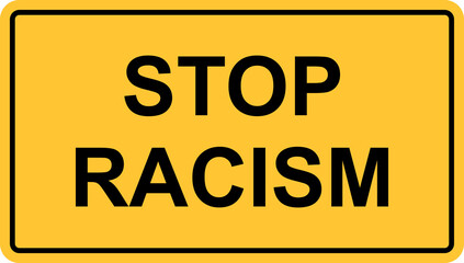 Wall Mural - stop racism text in warnng sign style