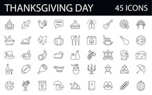 45 Thanksgiving Day Thin Line Icon Set. Holiday Diner, Food, Drink Vector Linear Symbol Pack. Graphic Collection. 