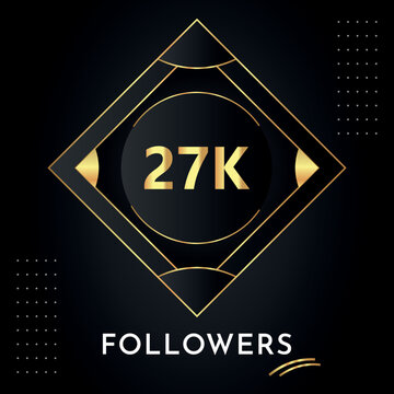 Thank you 27k or 27 thousand followers with gold decorative frames on black background. Premium design for congratulations, social media story, social sites post, achievement, social networks.