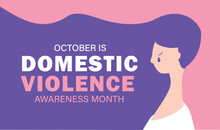Domestic Violence Awareness Month, Every October, Vector Illustration