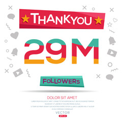 Poster - Creative Thank you (29Million, 29000000) followers celebration template design for social network and follower ,Vector illustration.