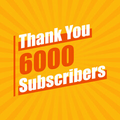 Wall Mural - Thanks 6000 subscribers, 6K subscribers celebration modern colorful design.