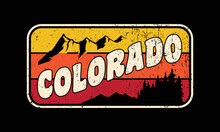 Mountain Badge Illustration Of Colorado And Forest Vintage Style For T-shirt, Poster, Logo Etc.