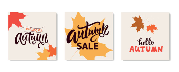 Wall Mural - Autumn poster collection. Set of three cards with maple leaves and Autumn quotes. Vector illustration with handwritten text. Seasonal sale promo design template for advertisement, web, print, banner