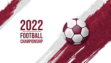 2022 Football Championship With 3D Ball And Sport Soccer Pattern On Grunge Background Vector Illustration