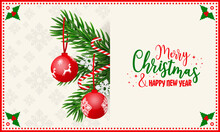 Christmas Greeting Card. Hanging Red Decorated Balls With Ribbon On Green Branches With Magic Wands And Snowflakes. Decorative Retro Frame With Holly Berries. Happy New Year Wishes.