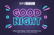 Editable text effect good night 3d neon style premium vector