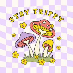 Poster - Stay Trippy retro hippie design illustration, positive message phrase isolated on a light checkered  background. Trendy vector print in style 70s, 80s