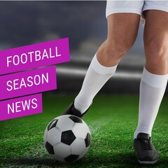 Sticker - Square image of football season news over legs of caucasian male player with ball