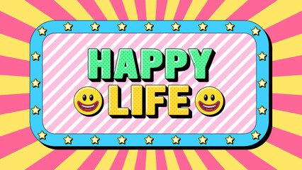 Wall Mural - Happy Life text, enjoy moment. Text banner template with greeting phrase Happy Life. Quote and slogan