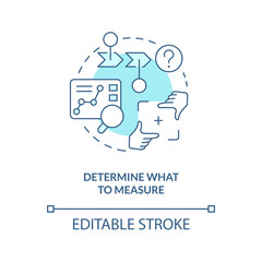 Identify what to measure turquoise concept icon. Create clear usability testing aims abstract idea thin line illustration. Isolated outline drawing. Editable stroke. Arial, Myriad Pro-Bold fonts used