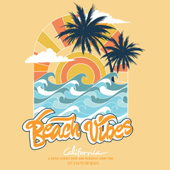 Beach Vibes, California a great sunset surf and paradise every time, sunset. surf and beach. vintage beach print. tee graphic design