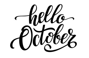 Wall Mural - Hello October handwritten black lettering. Lettering autumn month. Word for typography, postcard, calendar, monthly organizer.