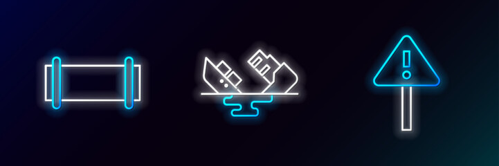 Sticker - Set line Exclamation mark in triangle, Industry pipe and Wrecked oil tanker ship icon. Glowing neon. Vector