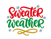 Sweater Weather Sayings. Christmas Hand Lettering