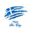 October 28, greece ohi day, vector template. Greek flag painted with brush strokes on light background. Greece national oxi holiday october 28th. Happy ohi day greeting card