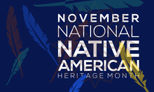 Vector Illustration On The Theme Of National Native American Heritage Month Is Observed Every Year In During November.
