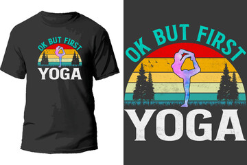 Wall Mural - Ok but first yoga t shirt desing.