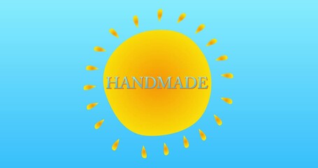 Poster - Handmade text in the center of a yellow hot summer sun on blue sky. Simple animation of a bright orange sunlight.