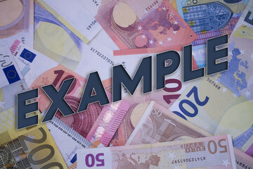 Poster - Example word with money. Paper currency background with different banknotes.