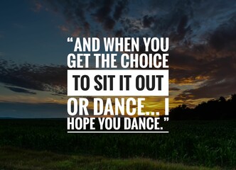 Wall Mural - Quote. Best Inspirational and motivational quotes and sayings about life, wisdom, positive, Uplifting, empowering, success, Motivation, and inspiration