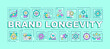 Brand longevity word concepts turquoise banner. Marketing. Infographics with editable icons on color background. Isolated typography. Vector illustration with text. Arial-Black font used