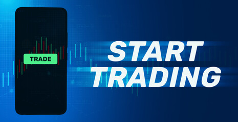 Poster - Start Trading concept background with Mobile screen and typography. Stock market backdrop wallpaper