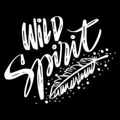 Wall Mural - Wild spirit hand lettering. Poster quotes.