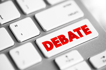 Wall Mural - Debate - process that involves formal discourse on a particular topic, text button on keyboard