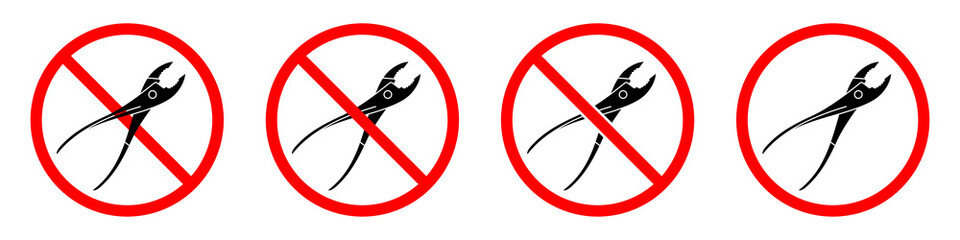 Wall Mural - pliers ban sign. pliers is forbidden. set of red prohibition signs of pliers. vector illustration