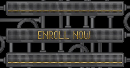 Poster - Enroll Now text on a Digital Led Panel. Announcement Message with Light Equipment.