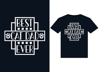Wall Mural - Best Cat Dad Ever illustrations for print-ready T-Shirts design
