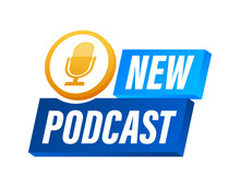 New Podcast. Badge, icon, stamp, logo. Vector stock illustration.
