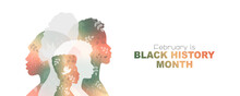 February Is Black History Month Banner.