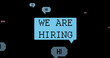 Composition of we are hiring text over black background