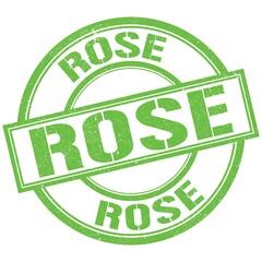 ROSE text written on green stamp sign